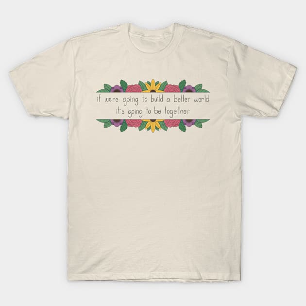 Better World Floral T-Shirt by Bloom With Vin